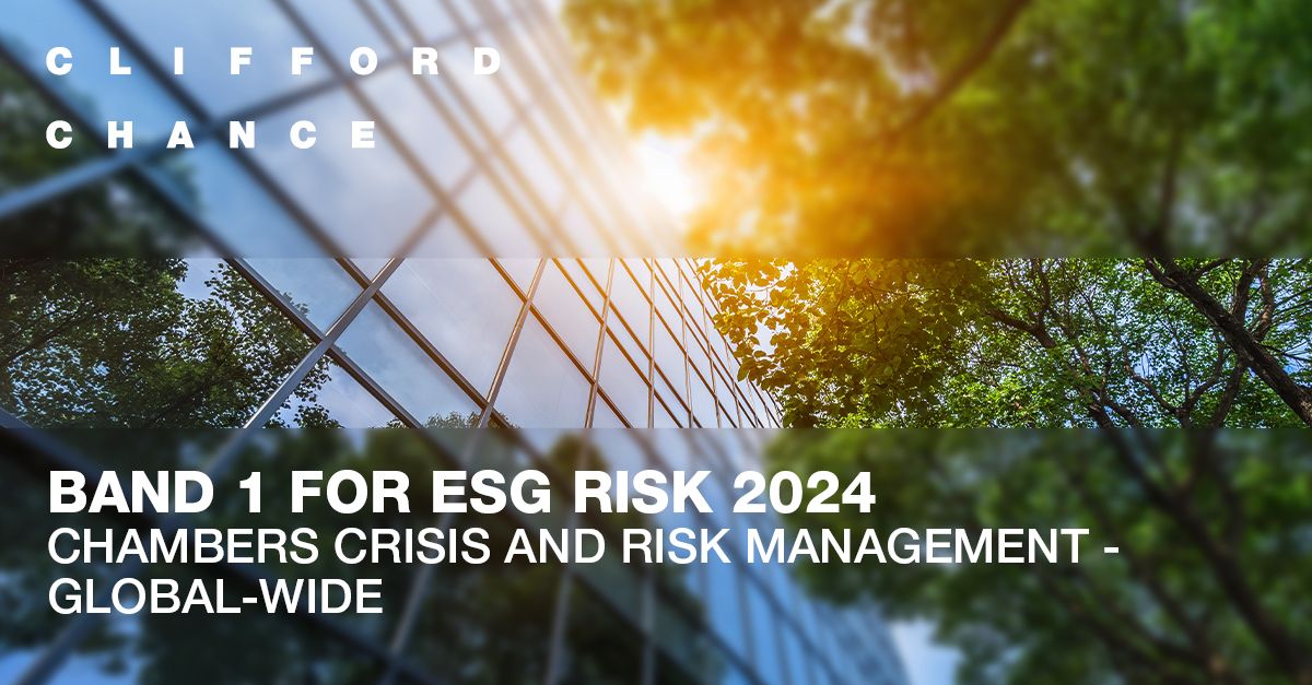 Clifford Chance third consecutive Band 1 ranking for ESG Risk in Chambers Crisis and Risk Management Guide 2024